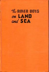 The Rover Boys on Land and Sea The Crusoes of Seven Islands